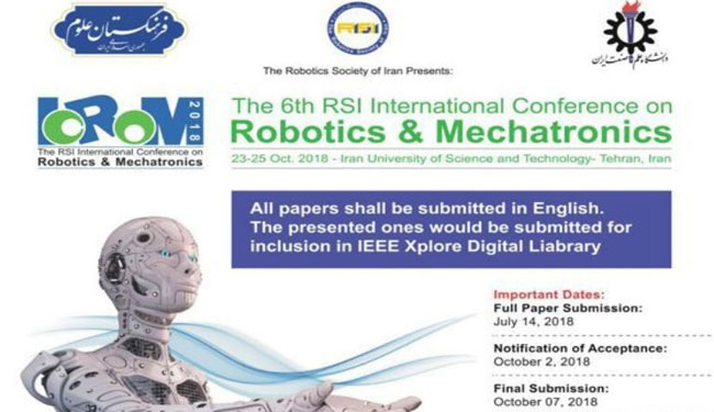 طهران تستضيف المؤتمر الدولي السادس للروبوت والميكاترونيك