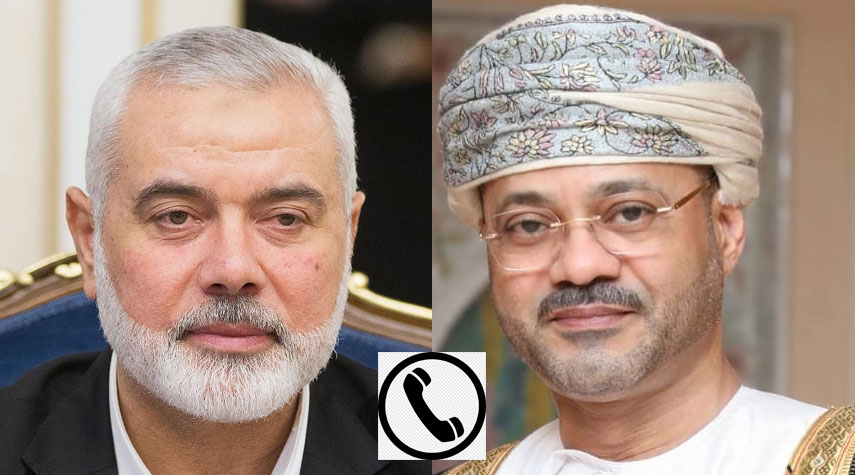 رئيس المكتب السياسي لحماس يهاتف وزير الخارجية العُماني ويطلعه على جرائم الاحتلال